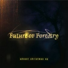Future Of Forestry, Advent Christmas EP