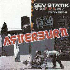 Sev Statik, Afterburn: Slow Burn Remix LP: The PCM Edition