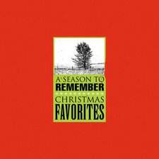 Various Artists, A Season To Remember: Christmas Favorites