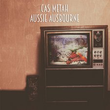 Cas Metah, Aussie Ausborne