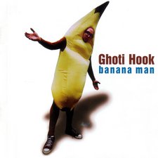 Ghoti Hook, Banana Man