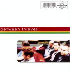 Between Thieves, Between Thieves