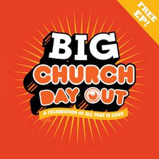 Big Church Day Out EP