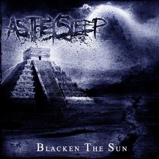 As They Sleep, Blacken The Sun