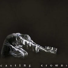 Casting Crowns, 'Casting Crowns'