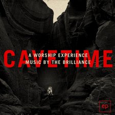 The Brilliance, Cavetime - A Worship Experience