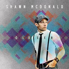 Shawn McDonald, Closer