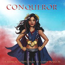 Conqueror: A Musical Compilation by Gabby Douglas