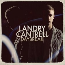 Landry Cantrell, Daybreak