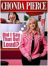 Chonda Pierce, DID I SAY THAT OUT LOUD?