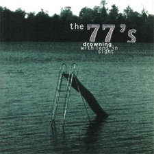 The 77s, Drowning with Land in Sight