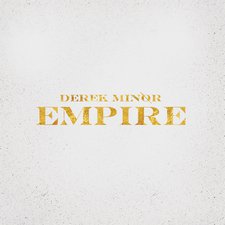 Derek Minor, Empire