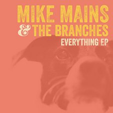 Mike Mains and the Branches, Everything EP