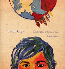Jason Gray, Everything Sad Is Coming Untrue: Special Edition