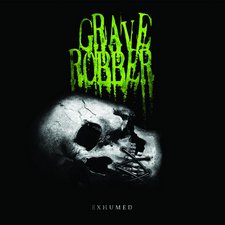 Grave Robber, Exhumed