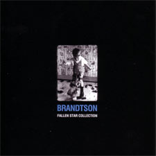 Brandtson, Fallen Star Collection