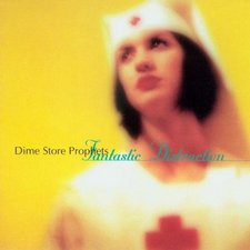 Dimestore Prophets, Fantastic Distraction