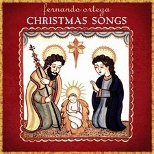 Fernando Ortega, Christmas Songs 