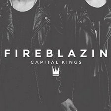 Capital Kings, Fireblazin (Single)