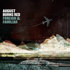 August Burns Red, Foreign & Familiar