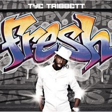 TYE TRIBBETT, FRESH