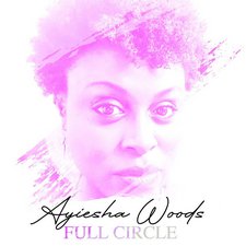 Ayiesha Woods, Full Circle EP