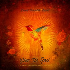 David Crowder*Band, Give Us Rest or (a requiem mass in c [the happiest of all keys])