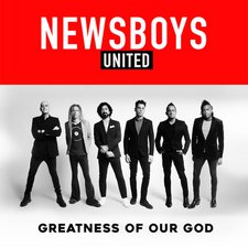Newsboys, Greatness of Our God - Single