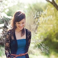 Sarah Kroger, Hallelujah Is Our Song
