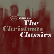 House Of Heroes, Presents The Christmas Classics