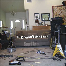 Sword 7, 'It Doesn't Matter'