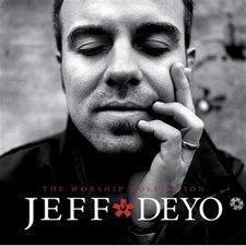 Jeff Deyo, The Worship Collection