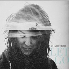 Hundredth, Let Go