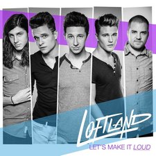 Loftland, Let's Make It Loud EP