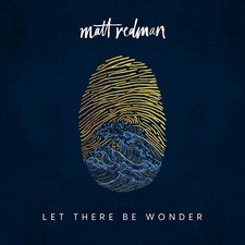 Matt Redman, Let There Be Wonder