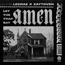 Lecrae & Zaytoven, Let the Trap Say Amen