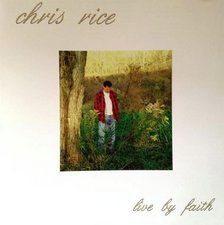 Chris Rice, Live By Faith