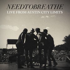 NEEDTOBREATHE, Live from Austin City Limits EP