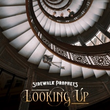 Sidewalk Prophets, 'Looking Up'