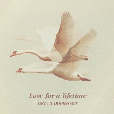 Brian Doerksen, 'Love for a Lifetime'