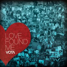 Vota, Love Found Me