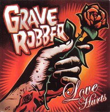 Grave Robber, Love Hurts