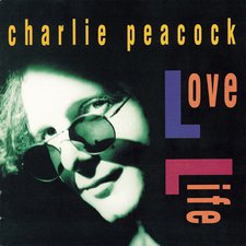 Charlie Peacock, Love Life