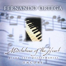 Fernando Ortega, Meditations of the Heart Encore