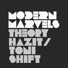 Theory Hazit & Toni Shift, Modern Marvels (Remix LP)