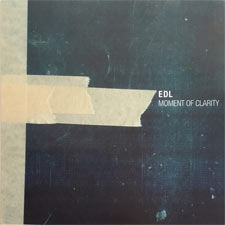 EDL, Moment of Clarity