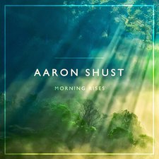Aaron Shust, Morning Rises
