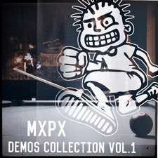 MxPx, Demos Collection, Vol. 1
