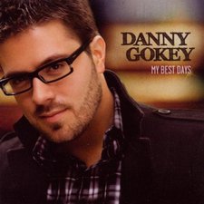 Danny Gokey, My Best Days