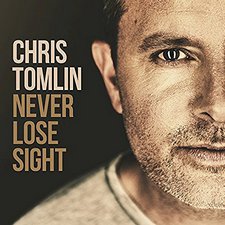 Chris Tomlin, Never Lose Sight